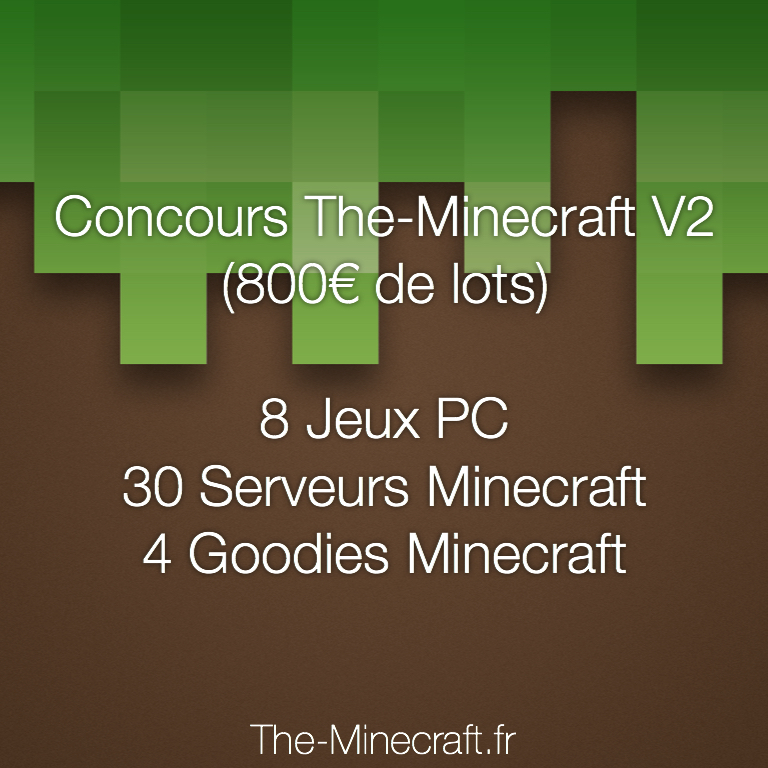 Actualité [Concours] The-Minecraft V2 (800€ de lots) - The-Minecraft.fr